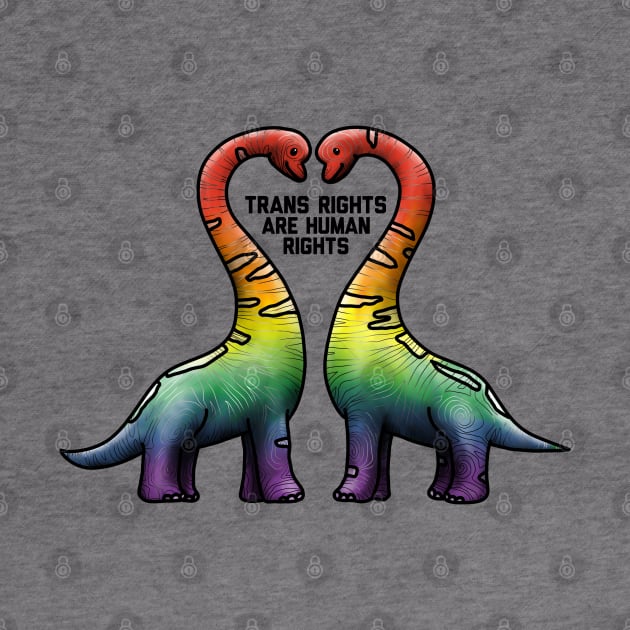 Trans Rights Are Human Rights Brachiosaur Rainbow by Art by Veya